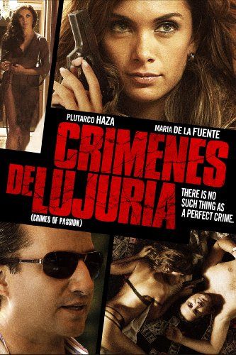 (18＋) Crimenes de Lujuria (2011) UNRATED Spanish Movie download full movie