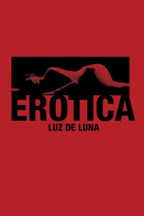 (18＋) Erotica (2008) UNRATED Spanish Movie download full movie