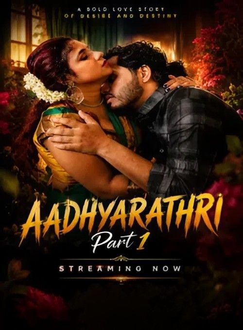Aadhyarathri (2026) Season 1 Part 1 Hot Web Series download full movie