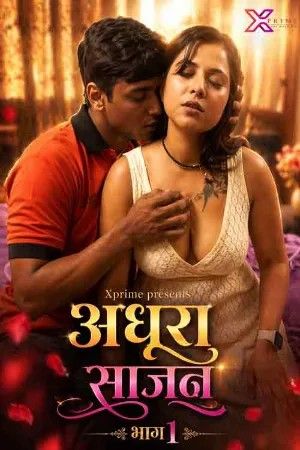 Adhura Saajan (2026) Part 1 Hindi Xprime Short Film download full movie