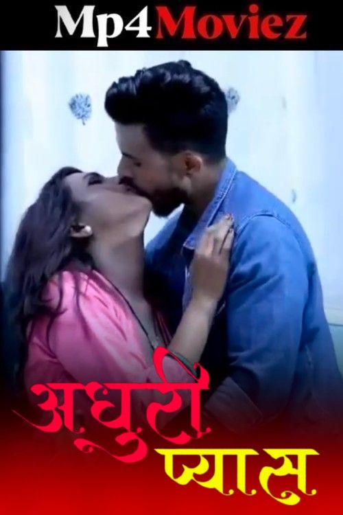 Adhuri Pyaas (2026) S01 Part 1 Hindi Phoenix Ultra Web Series download full movie
