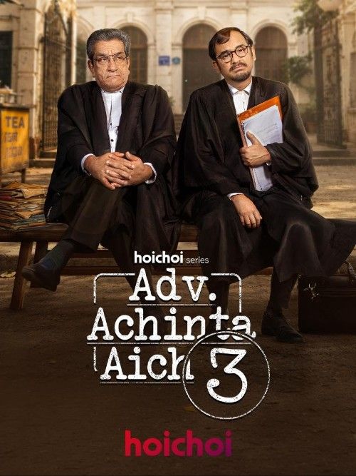 Advocate Achinta Aich (2026) Season 3 Bengali Complete Web Series download full movie
