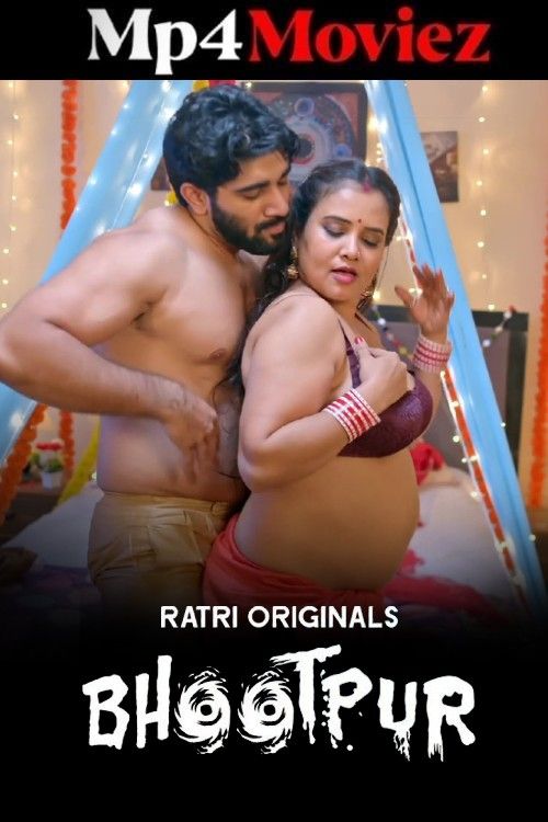 Bhootpur (2025) Season 1 Part 1 Hindi Ratri Web Series download full movie