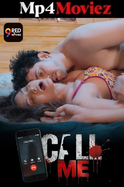 Call Me (2026) Season 1 Part 3 Hindi 9RedMovies Web Series download full movie