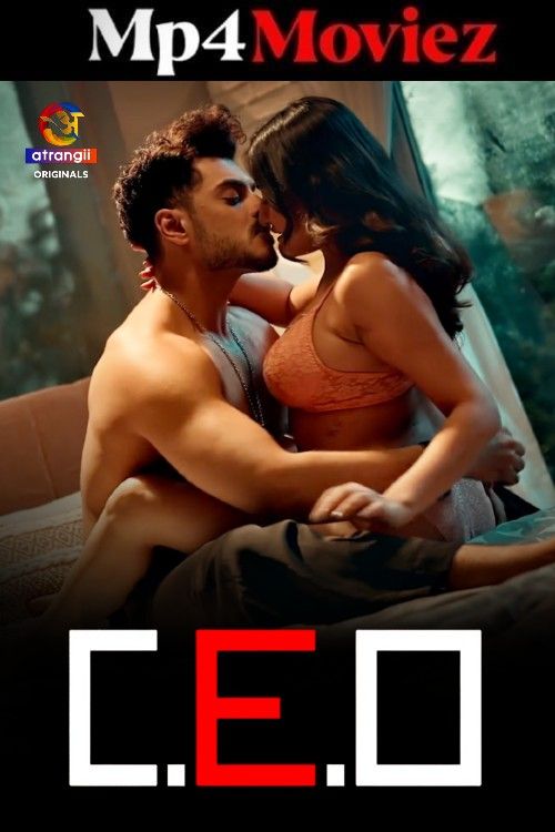CEO (2025) S01 Part 1 Hindi Atrangii Web Series download full movie