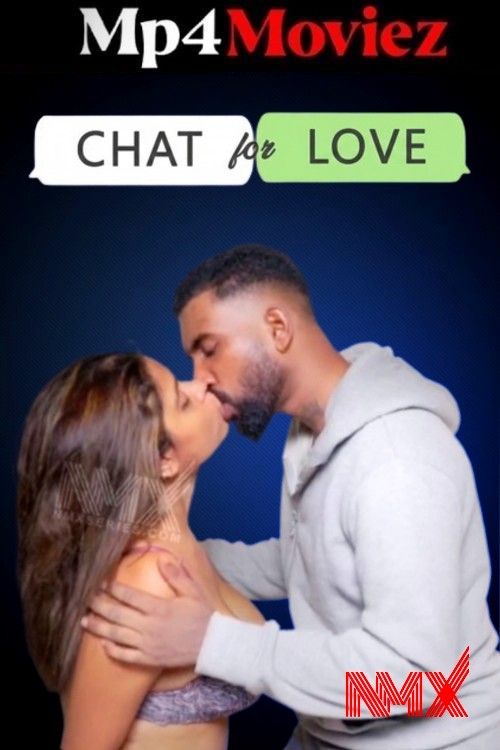 Chat For Love (2025) Hindi Nmxseries Short Film download full movie