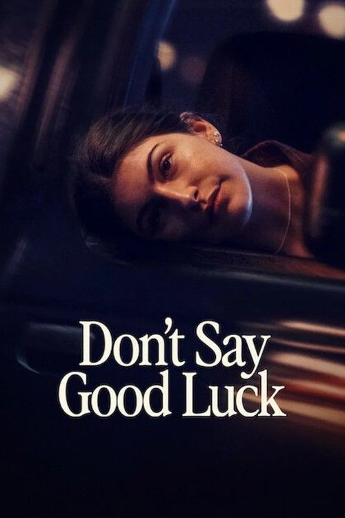 Dont Say Good Luck (2026) Hindi Dubbed Movie