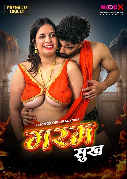 Garam Sukh (2025) S01E01 Hindi MoodX Web Series download full movie