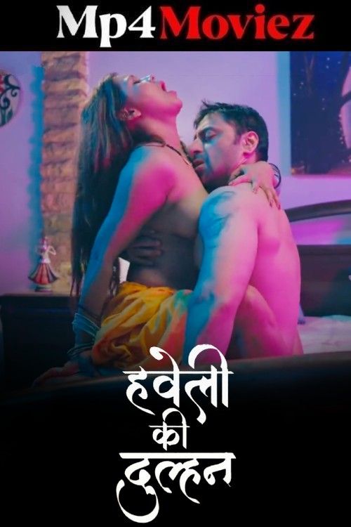 Haveli Ki Dulhan (2025) Season 01 Part 3 Hindi Jugnu WEB Series download full movie