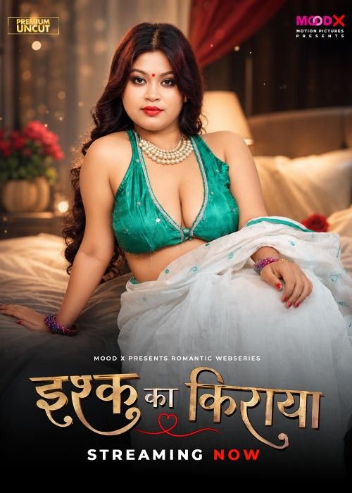 Ishq Ka Rent (2026) Season 1 Episodes 1 Hindi Moodx Web Series download full movie