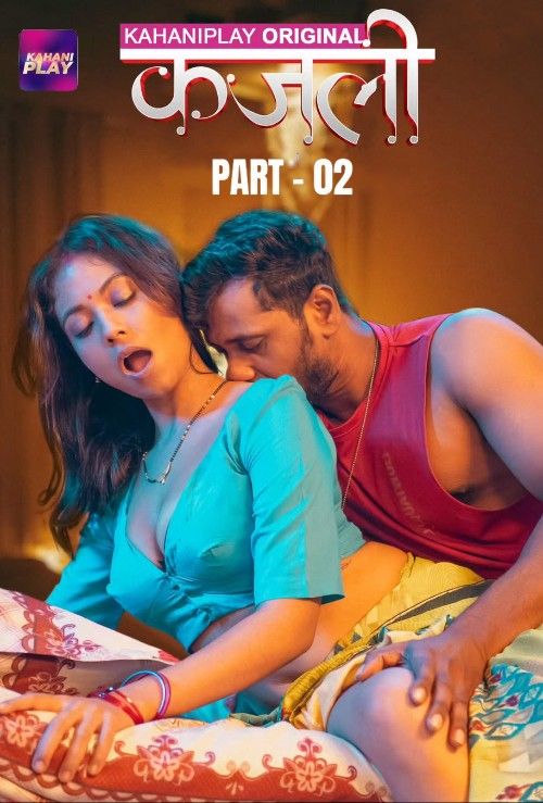 Kajali (2025) Season 1 Part 2 Hindi KahaniPlay Web Series download full movie