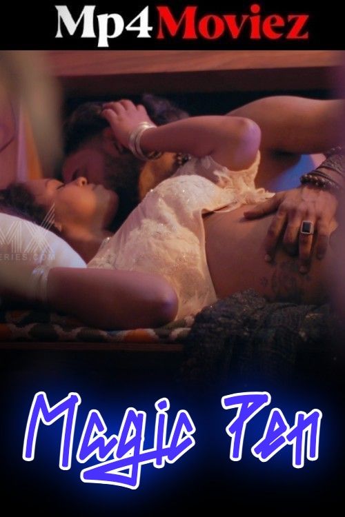 Magic Pen (2025) S01E01 Nmxseries Web Series download full movie