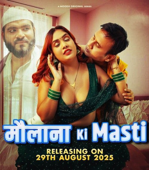 Maulana Ki Masti (2025) S01E02 Hindi MoodX Web Series download full movie