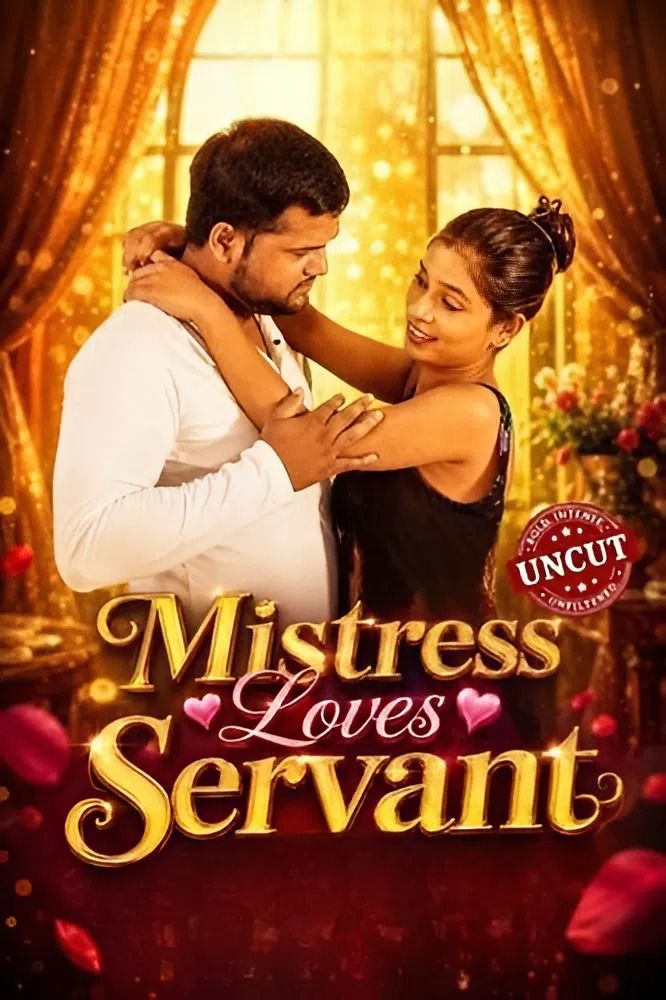 Mistress Loves Servant (2026) Hindi Short Film download full movie