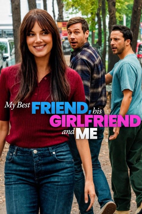 My Best Friend His Girlfriend and Me (2026) Hindi Dubbed Movie