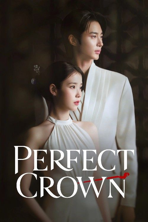 Perfect Crown (2026) Season 1 Hindi Dubbed Complete Series download full movie