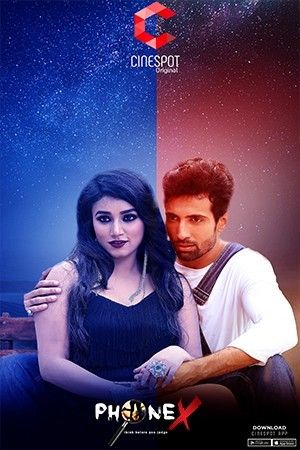 Phone-X (2018) S01 Bengali CineSpot Web Series download full movie