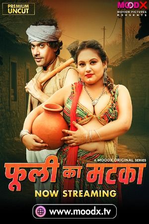 Phuli Ka Matka (2025) S01E02 Hindi Moodx Web Series download full movie
