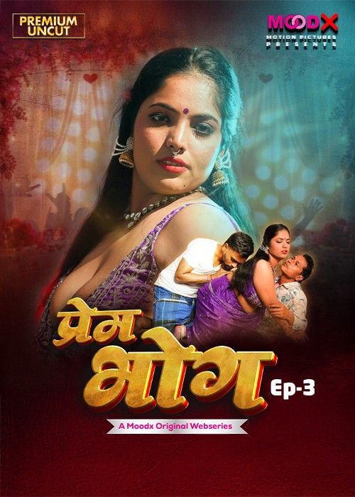 Prem Bhog BTS (2025) S01 (Episode 3) Hindi MoodX Web Series download full movie