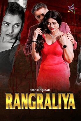 Rangraliya (2025) Season 1 Part 1 Hindi Ratri Web Series download full movie