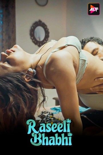 Raseeli Bhabhi (2025) S01 (Episodes 03-04) Hindi AltBalaji Web Series download full movie