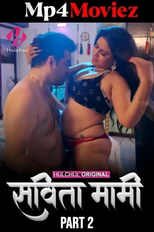 Savita Mami (2025) S01 Part 2 Hindi Hulchul Web Series download full movie