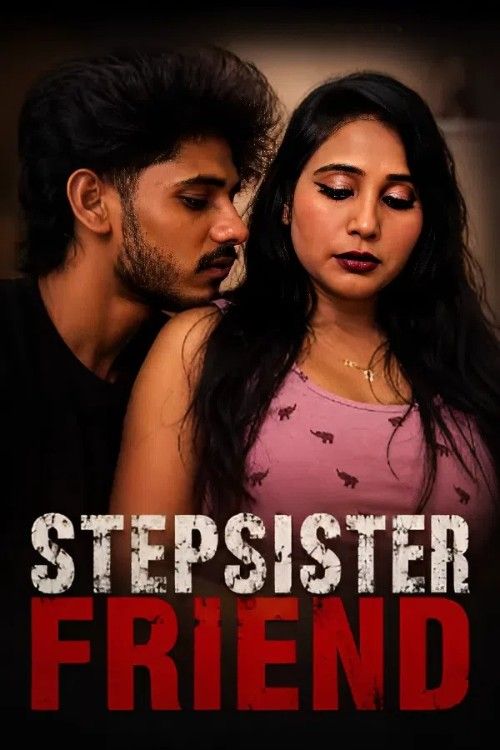 Stepsister Friend (2026) Hindi Uncut Short Film download full movie