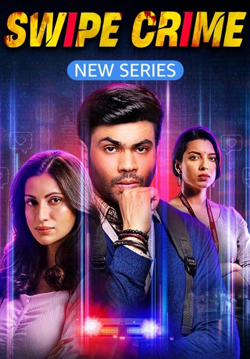 Swipe Crime (2024) Season 1 Hindi Web Series download full movie