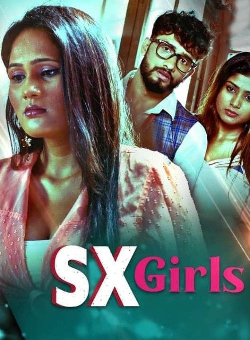 SX Girls (2025) Season 1 Hindi Kooku Web Series download full movie