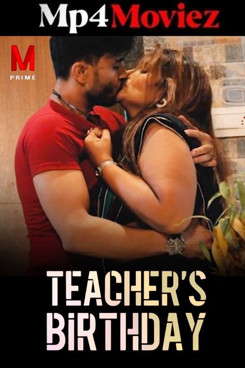 Teachers Birthday (2025) S01E01 Hindi MastiPrime Web Series download full movie