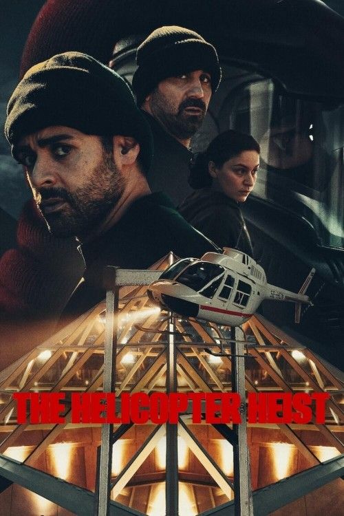 The Helicopter Heist (2024) Season 1 Hindi Dubbed Complete Series download full movie