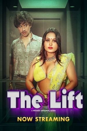 The Lift (2025) Hindi MoodX Short Film download full movie