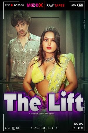 The Lift BTS (Raw Tape) (2025) Hindi MoodX Short Film download full movie