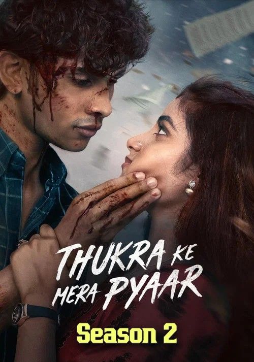 Thukra Ke Mera Pyaar (2026) Season 2 Hindi Complete Web Series download full movie