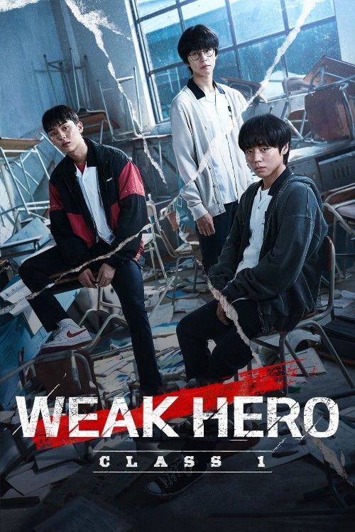 Weak Hero Class 1 (2022) Season 1 Hindi Dubbed Complete Series download full movie