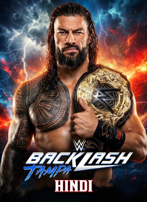 WWE Backlash Tampa (2026) PPV Hindi Show download full movie