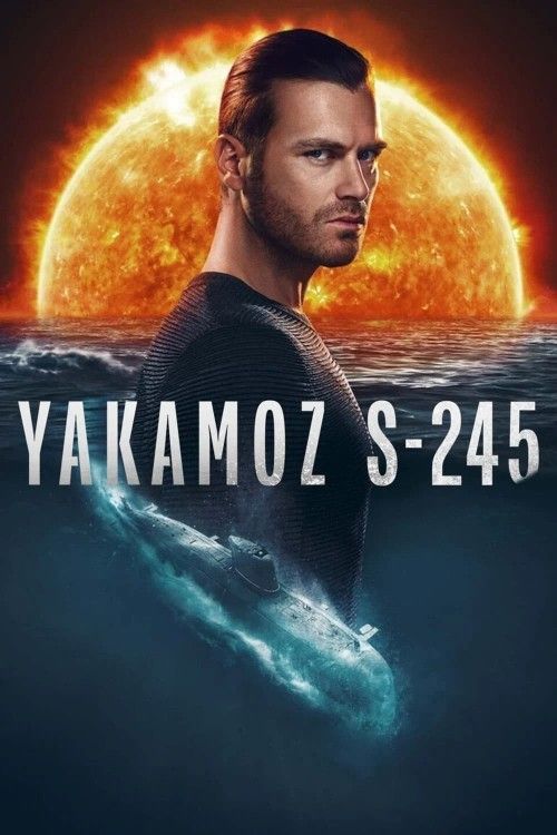 Yakamoz S-245 (2022) Season 1 Hindi Dubbed Complete Netflix Series download full movie