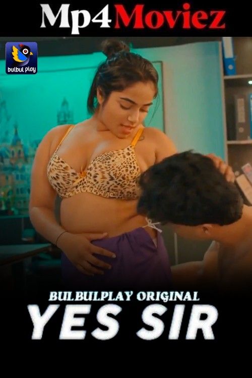 Yes Sir (2025) Season 1 Hindi Bulbulplay Web Series download full movie